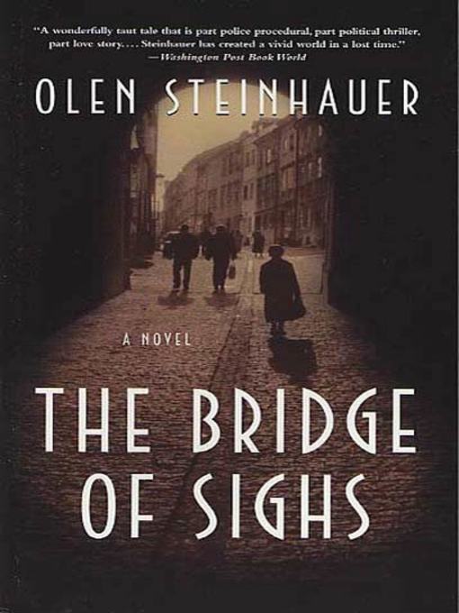 Title details for The Bridge of Sighs by Olen Steinhauer - Available